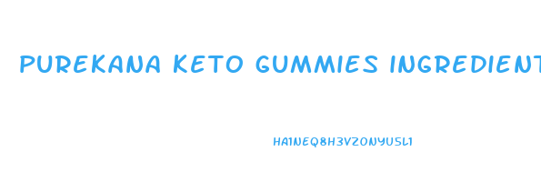 purekana keto gummies ingredients
