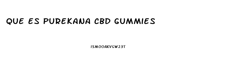 que es purekana cbd gummies