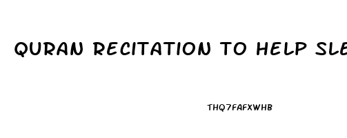 quran recitation to help sleep