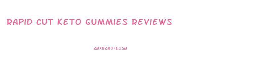 rapid cut keto gummies reviews