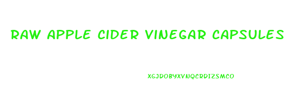 raw apple cider vinegar capsules