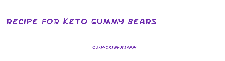 recipe for keto gummy bears