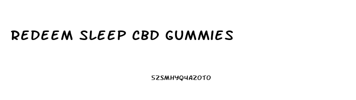 redeem sleep cbd gummies