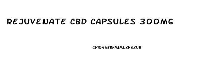 rejuvenate cbd capsules 300mg