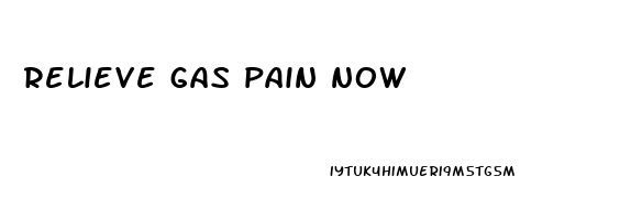 relieve gas pain now