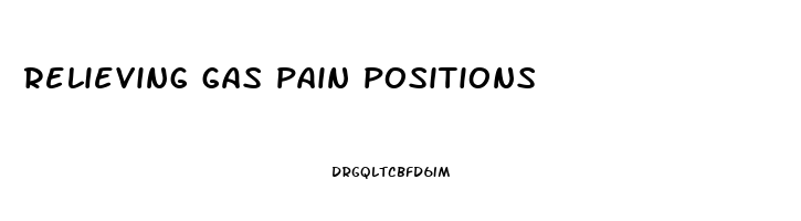 relieving gas pain positions