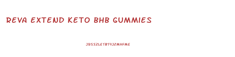 reva extend keto bhb gummies