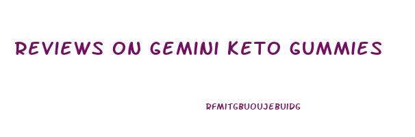 reviews on gemini keto gummies