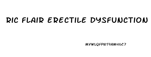 ric flair erectile dysfunction commercial