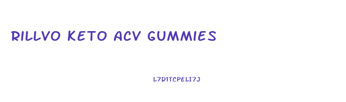 rillvo keto acv gummies