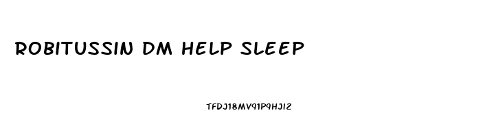 robitussin dm help sleep