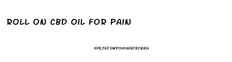 roll on cbd oil for pain