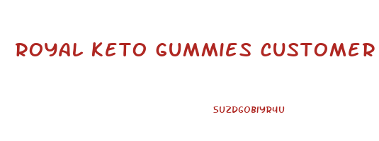 royal keto gummies customer service number