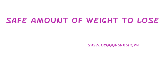 safe amount of weight to lose per week