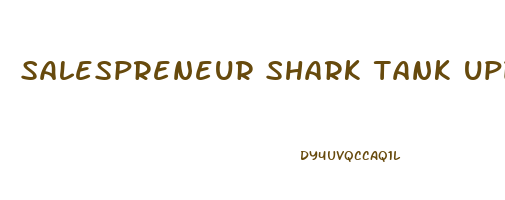 salespreneur shark tank update