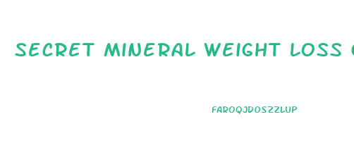 secret mineral weight loss gummies