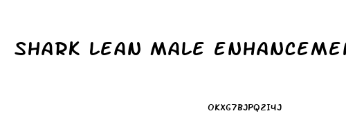 shark lean male enhancement pills