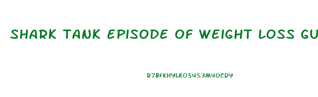 shark tank episode of weight loss gummies