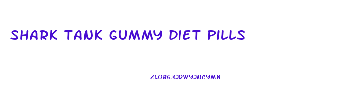 shark tank gummy diet pills