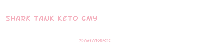 shark tank keto gmy