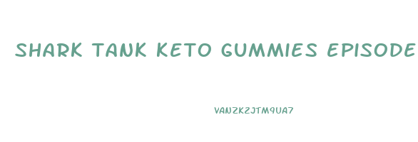 shark tank keto gummies episode