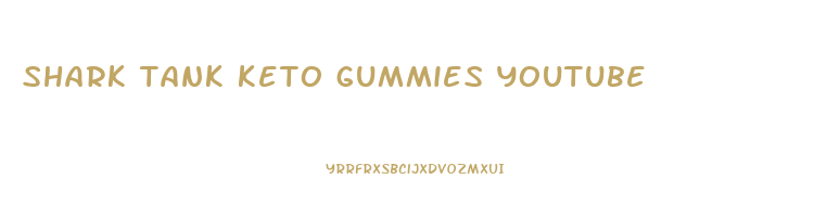 shark tank keto gummies youtube