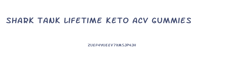 shark tank lifetime keto acv gummies