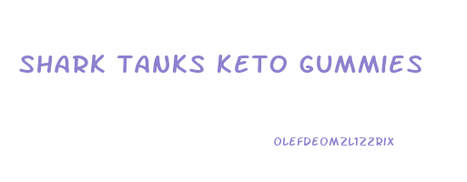 shark tanks keto gummies