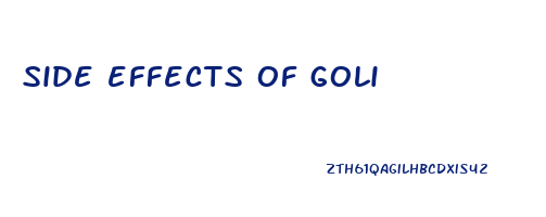 side effects of goli