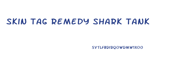 skin tag remedy shark tank