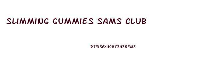 slimming gummies sams club