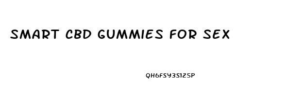 smart cbd gummies for sex