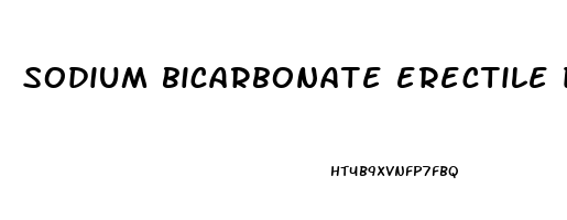 sodium bicarbonate erectile dysfunction