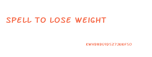 spell to lose weight
