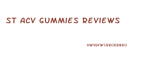 st acv gummies reviews