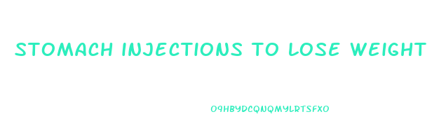 stomach injections to lose weight
