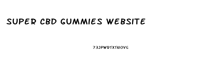 super cbd gummies website