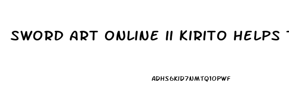 sword art online ii kirito helps team sleeping knights