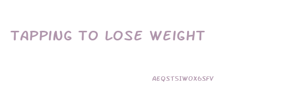 tapping to lose weight