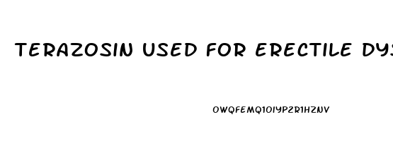 terazosin used for erectile dysfunction