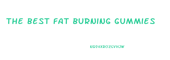 the best fat burning gummies
