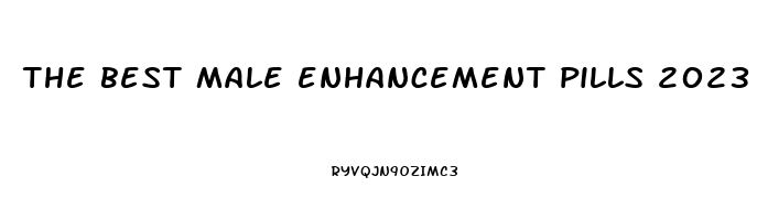 the best male enhancement pills 2023