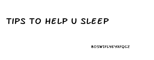 tips to help u sleep