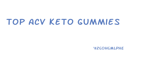 top acv keto gummies