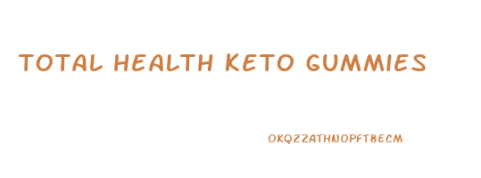 total health keto gummies