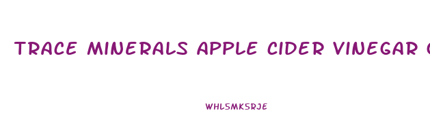 trace minerals apple cider vinegar gummies
