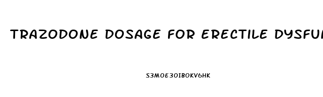 trazodone dosage for erectile dysfunction
