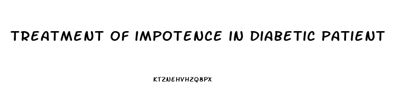 treatment of impotence in diabetic patient