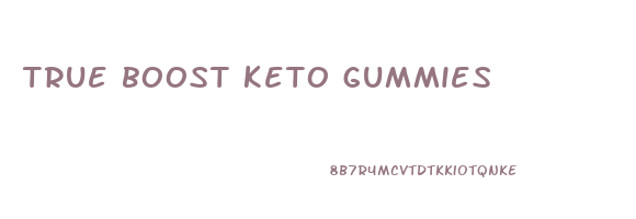 true boost keto gummies