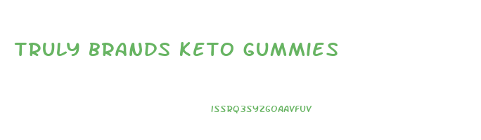 truly brands keto gummies